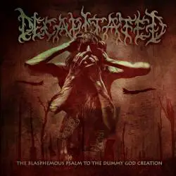 Decapitated (PL) : The Blasphemous Psalm to the Dummy God Creation